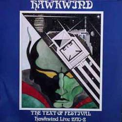 Hawkwind : The Text of Festival, Hawkwind Live 1970-72